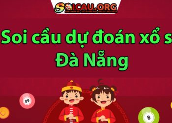 Soi cầu dự đoán xs Đà Nẵng hôm nay, chốt số miễn phí