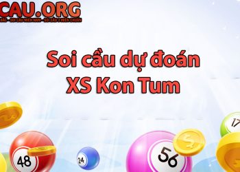 Soi cầu dự đoán xs Kon Tum hôm nay chuẩn xác nhất