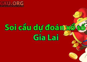 Soi cầu dự đoán xổ số Gia Lai hôm nay chuẩn xác, miễn phí