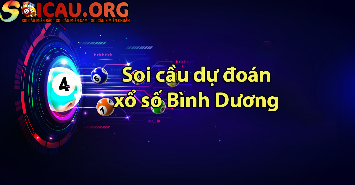 Soi cầu dự đoán xổ số Bình Dương