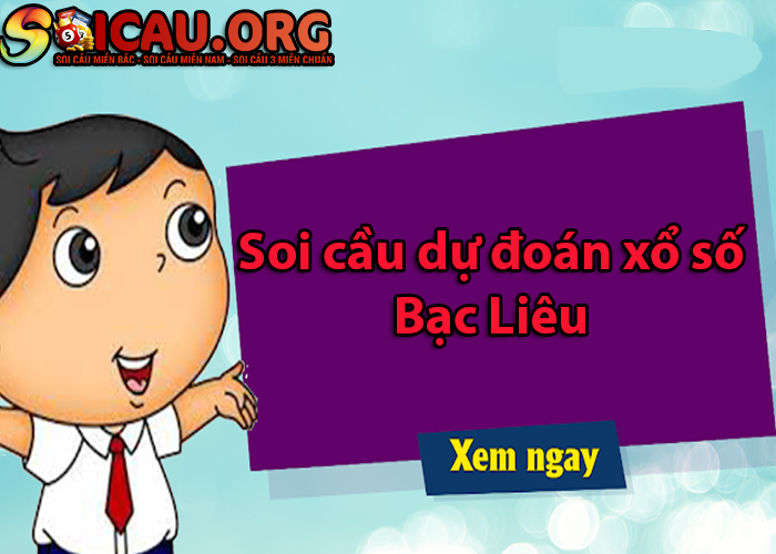 Soi cầu dự đoán xổ số Bạc Liêu hôm nay, chốt số cực đẹp