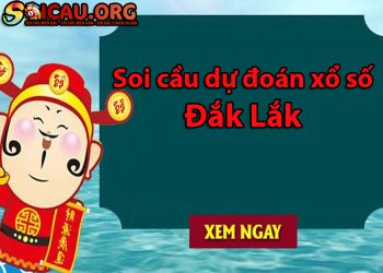 Soi cầu dự đoán xổ số Đắk Lắk hôm nay cực chuẩn