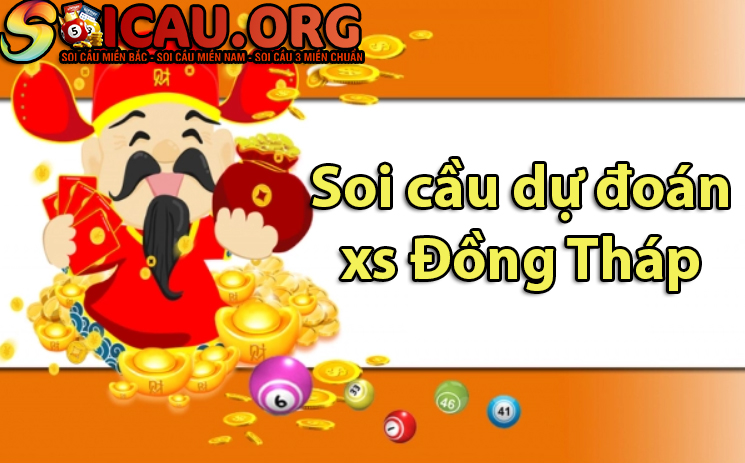 Soi cầu dự đoán xổ số Đồng Tháp