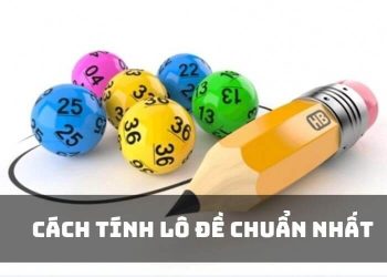 9 Cách tính lô đề chuẩn xác giúp anh em thắng lớn