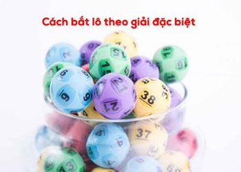 Bật mí cách bắt lô theo giải đặc biệt chuẩn từ chuyên gia 188BET