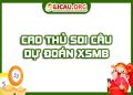 Soi cầu dự đoán XSMB 24/02/2026 Admin Cao thủ soi cầu