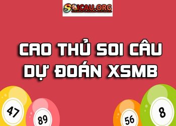 Soi cầu dự đoán XSMB 19/03/2025 Admin Cao thủ soi cầu