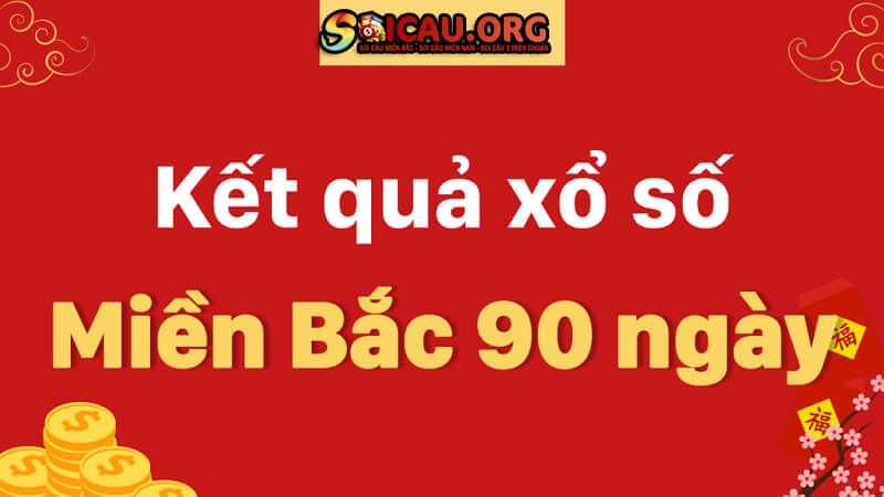 Kết quả xổ số miền Bắc 90 ngày - Thống kê XSMB 90 ngày 3