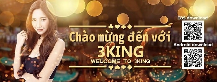 Hướng dẫn đăng ký và tải 3King tặng 30K