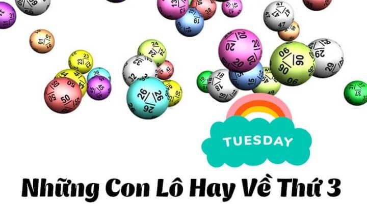 Tổng hợp những cặp lô hay về ngày thứ 3 chính xác, đầy đủ nhất 1