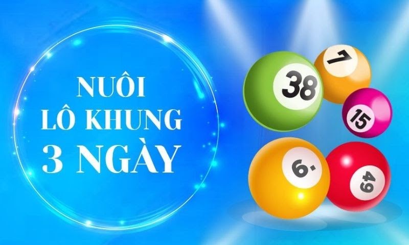 Nuôi lô song thủ khung 3 ngày bất bại, miễn phí 3