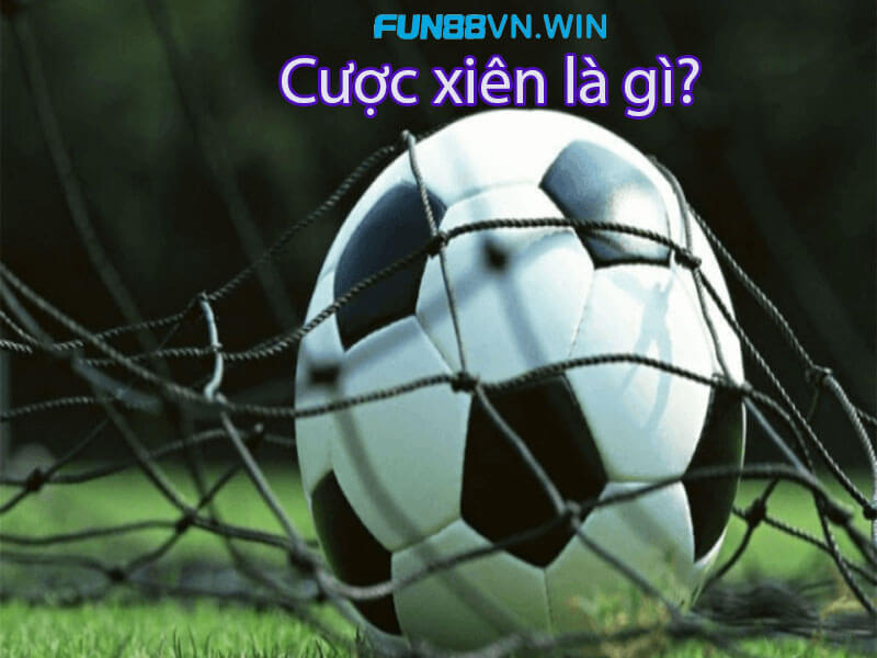 Cược xiên là gì?