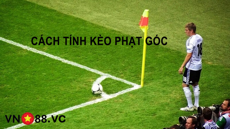 Cách tính kèo phạt góc