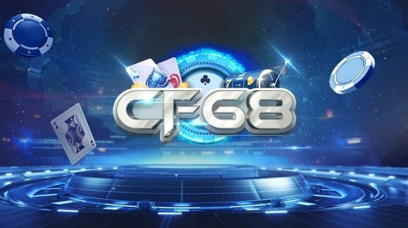 CF 68  - Nhà cái trực tuyến hàng đầu hiện nay