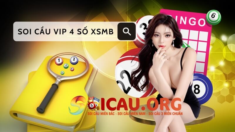 Soi cầu VIP 4 số XSMB hôm nay