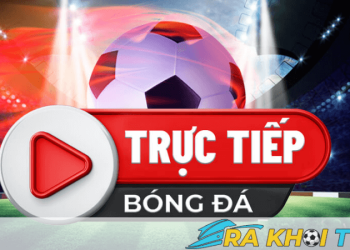 Xem trực tiếp bóng đá tại RakhoiTV chuẩn HD qua rakhoi-tv.site