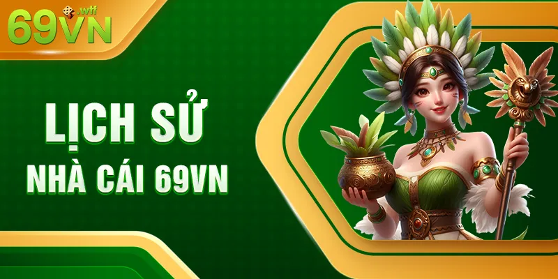 Hành Trình Phát Triển Của 69VN