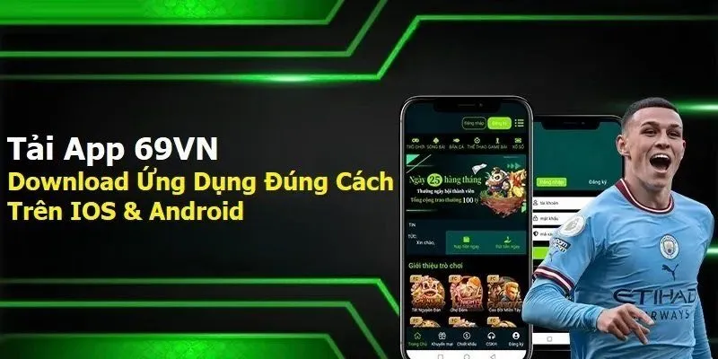 Hướng dẫn tải app nhận thưởng tại 69VN