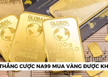 Tiền thắng cược NA99 mua vàng được không?