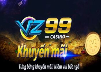 VZ99 – Nền Tảng Cờ Bạc Hàng Đầu Việt Nam