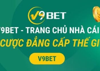 Nhà cái V9bet – Sòng Bạc Trực Tuyến Uy Tín Nhất Châu Á 