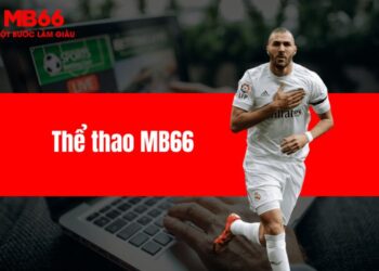 Thể thao MB66- Trải nghiệm cá cược đầy hấp dẫn