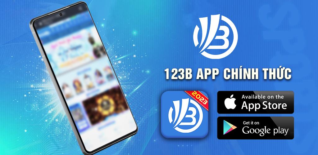 Cách Tải Và Cài Đặt App Nhà Cái 123b Trên iOS Và Android